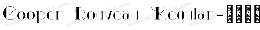 Cooper Nouveau Regular字体转换